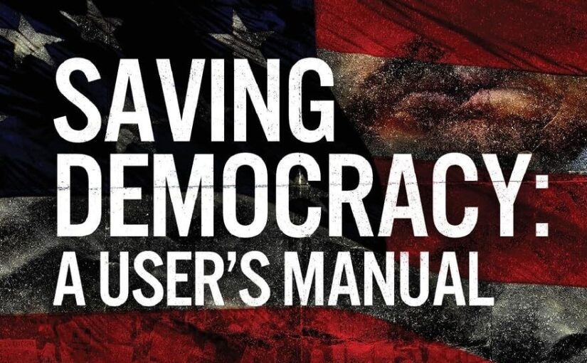 Saving Democracy